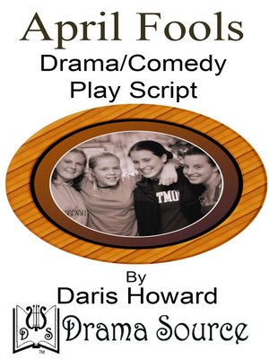 cover image of April Fools (Comedy/Drama Play Script)
